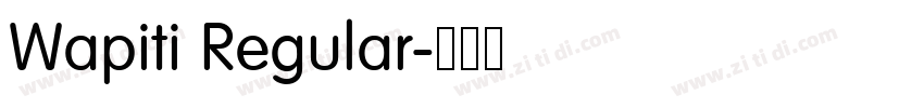Wapiti Regular字体转换 Wapiti Regular字体转换
